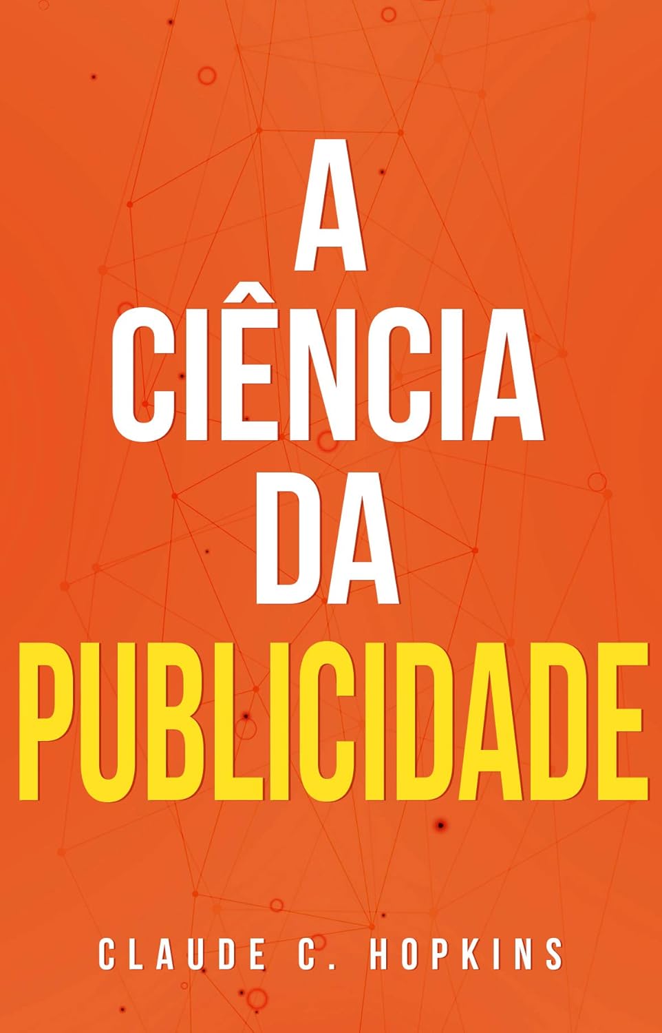 A Ciência da Publicidade